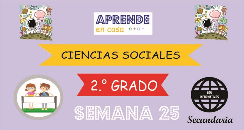 SEMANA 25 – Ciencias Sociales (2º SECUNDARIA)
