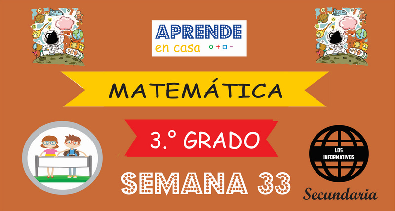 SEMANA 33 – Matemática (3º SECUNDARIA)